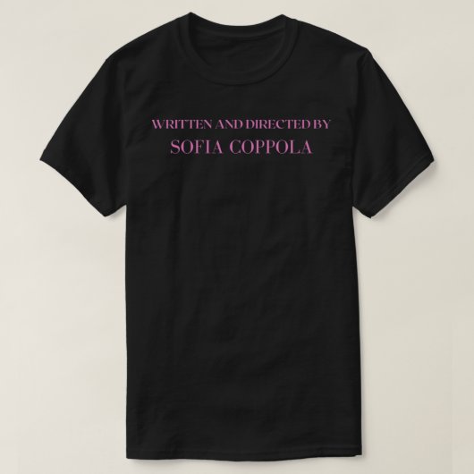 T-shirt Écrit Et Réalisé Par Sofia Coppola Classique T-Sh (Design devant)