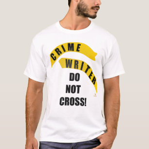 T-shirt Écrivain de crime Aucun croisement Genre Humour