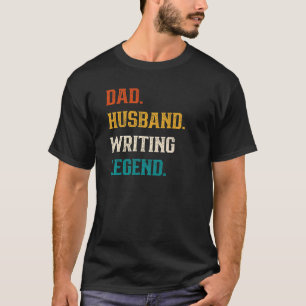 T-shirt Écrivain De Légende Écriture De Mens Papa Mari