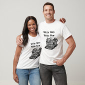 T-shirt Écrivez écrivent ici maintenant (Unisexe)