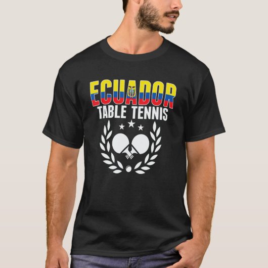 T-shirt Ecuador Table Tennis Ecuadorean Ping Pong Support (Devant)