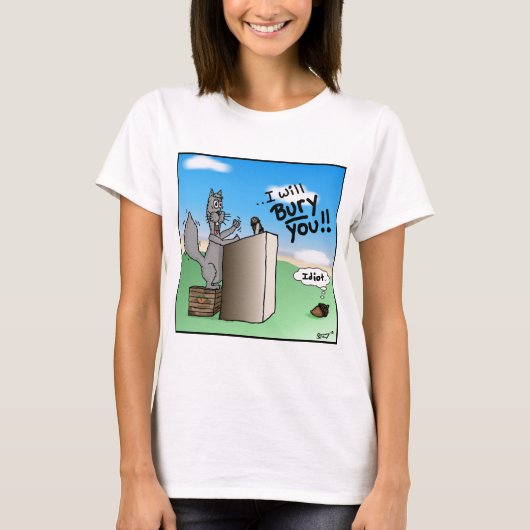 T-shirt Écureuil de travail : Je vous enterrerai bande (Devant)