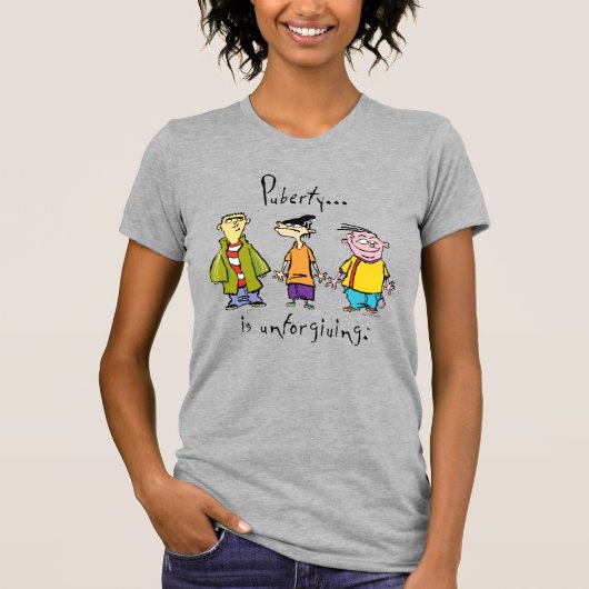 T-shirt Ed, Edd, n Eddy - La puberté est impitoyable (Devant)