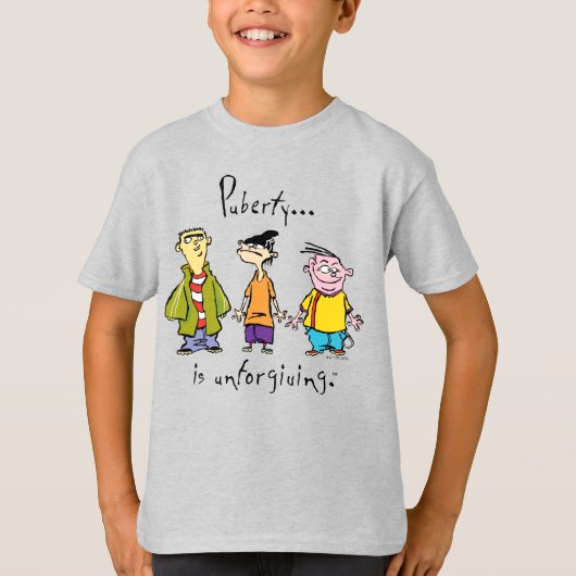 T-shirt Ed, Edd, n Eddy - La puberté est impitoyable (Devant)