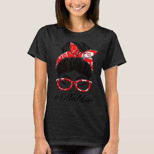 T-shirt Ed Tech Femmes Messy Bun Jour D'Appréciation Pour