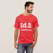 T-shirt EdD Doctor of Education Dissertation Defended EdD (Devant entier)