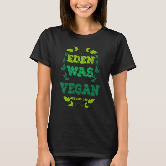 T-shirt Eden Était La Genèse Vegan 1-29 Christian Vegan Bi (Devant)