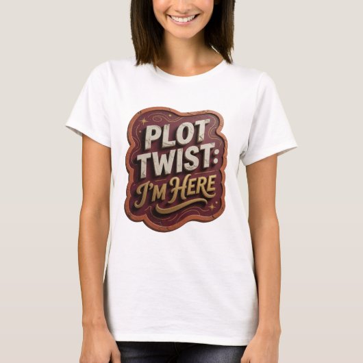 T-shirt Edgy Gold PLOT TWIST JE SUIS LÀ (Devant)
