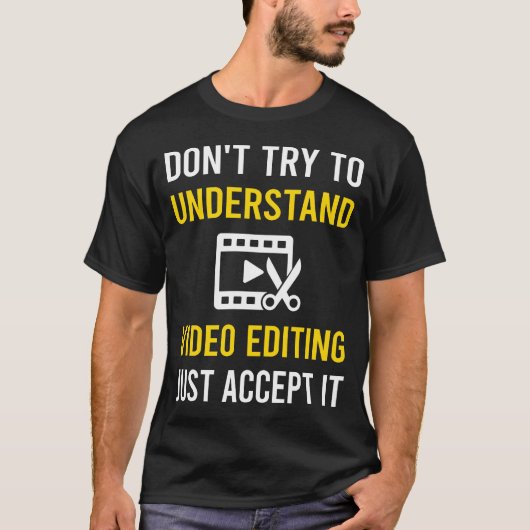 T-shirt Éditeur de montage vidéo Comprendre (Devant)