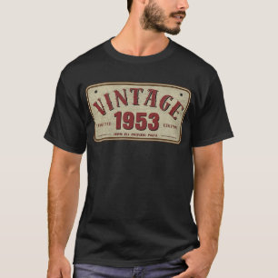 T-shirt Édition limitée vintage 1953, toutes les pièces d'