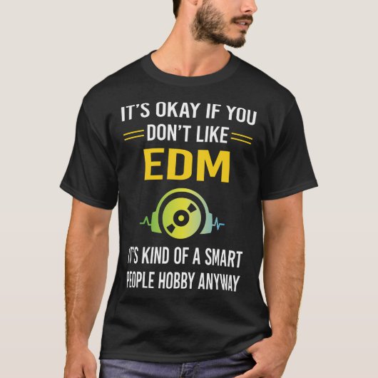 T-shirt EDM des personnes intelligentes (Devant)