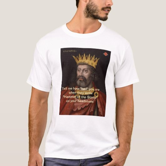 T-shirt Edouard I : Marteau de la chemise de Scotts (Devant)