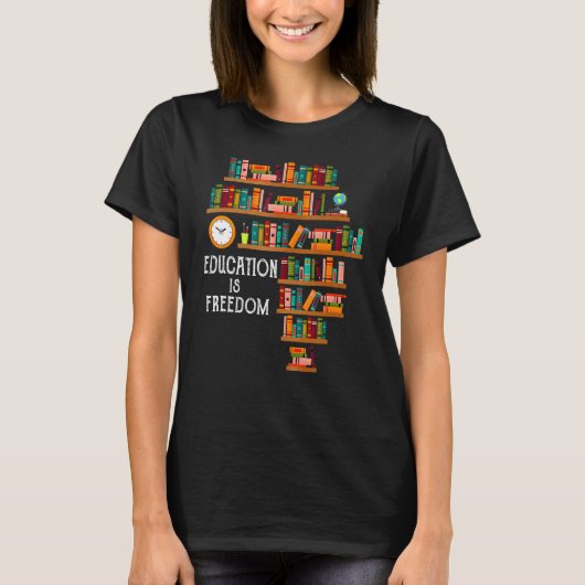 T-shirt Education Is Freedom Book Reader Black History Mon (Devant)