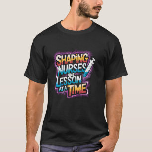 T-shirt Éducatrice en soins infirmiers formant des infirmi