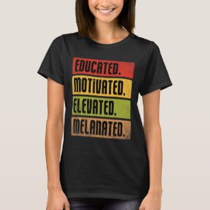 T-shirt Éduqué Motivé Élevé Mélanisé Bhm Afro Bla