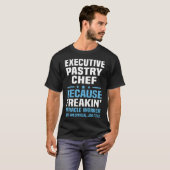 T-shirt Eecutive Pastry Chef chef christmas  (Devant entier)