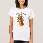 T-shirt Eek-clair Funny Eclair Pun (Devant)