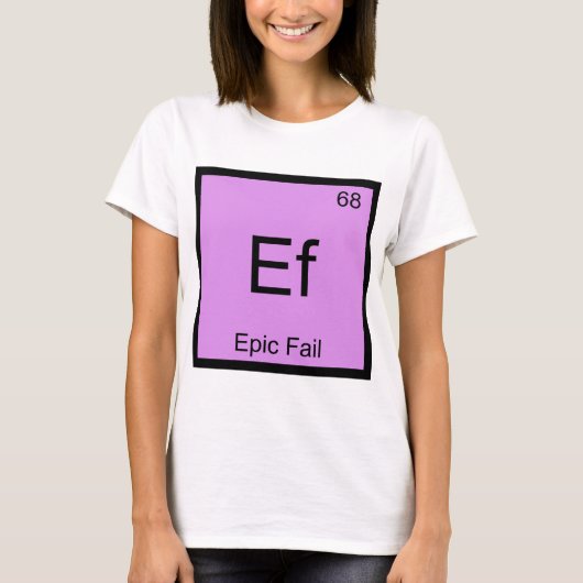 T-shirt Ef - Symbole d'élément de chimie de mème d (Devant)