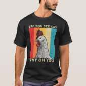 T-shirt Eff Vous Voyez Kay Pourquoi Oh Vous Pouvez Lover R (Devant)