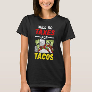 T-shirt Effectuera Des Taxes Pour Le Comptable Tacos