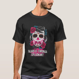 T-shirt Éffrayant Hispanique Halloween Saison Salutations 