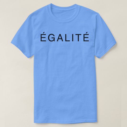 T-SHIRT EGALITE (Design devant)