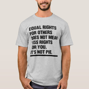 T-shirt Égalité des droits, ce n'est pas tarte