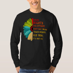 T-shirt Egalité des droits pour les autres Ce n'est pas la