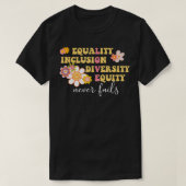 T-shirt Égalité, Inclusion, Diversité, Équité Amour Jamais (Design devant)