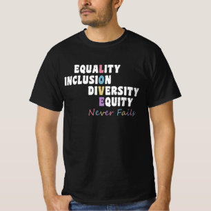 T-shirt Égalité Inclusion Diversité Équité Amour Jamais Fa
