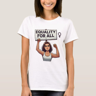 T-shirt Égalité pour tous - Femme forte avec signe de prot