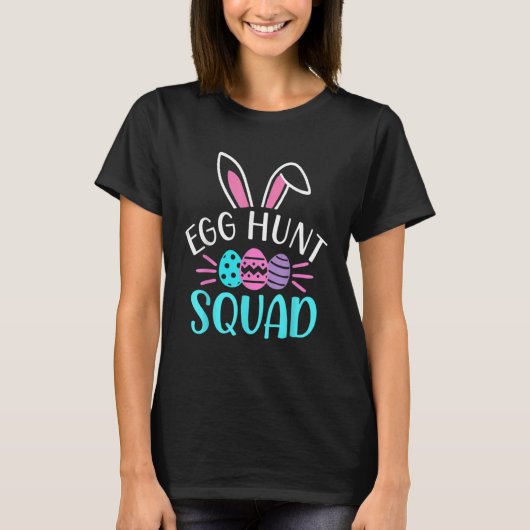 T-shirt Egg Hunt Squad  Hunting Season  Easter Day (Devant)