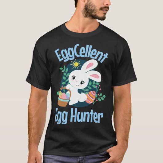 T-shirt Eggcellent Egg Hunter Cute Easter Bunny Quote Sayi (Devant)