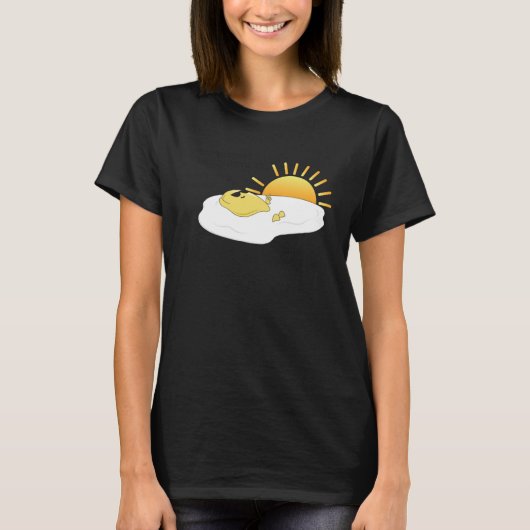 T-shirt Eggspensive Eggs u201CKeep On The Sunny Sideu201D  (Devant)