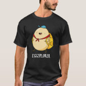T-shirt Eggsplorer Funny Oeuf Explorer Pun Dark BG (Devant)