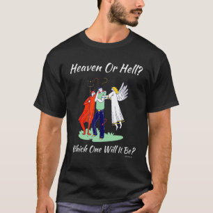 T-shirt Église Religieuse Chrétienne Satan Dieu Ciel Ou He