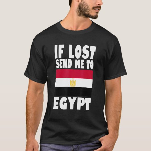 T-shirt Egypt Flag Design If lost send me to Egypt (Devant)