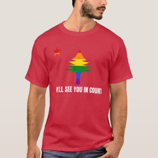 T-shirt Eh bien, nous vous verrons au tribunal Drapeau de