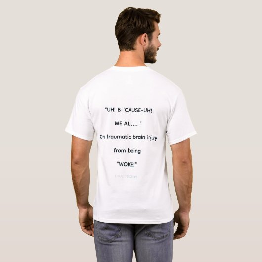 T-SHIRT "EH! PARCE QUE-EH! "NOUS TOUS... " (Dos entier)