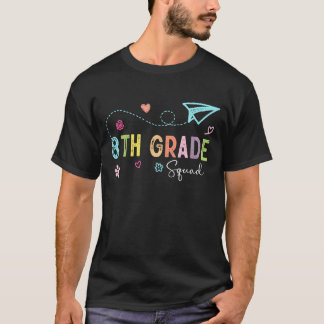 T-shirt Eighth Grade Squad Teachers Kids 8th Grade Back to