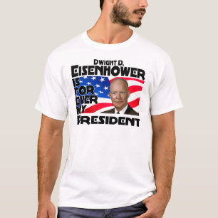 T-shirt Eisenhower pour toujours