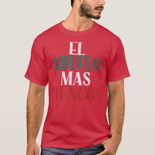 T-shirt El Abuelo Mas Chingon espagnol frais grand-père Fa