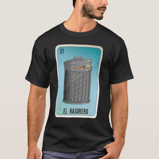 T-shirt El Basurero Mexican Slang Lottery Bingo Cards (Devant)