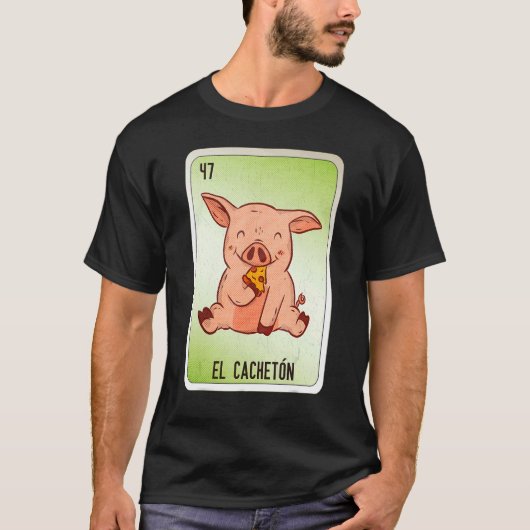 T-shirt El Cacheton Mexican Slang Lottery Bingo Cards 3 (Devant)