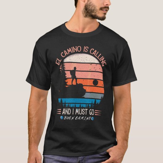 T-shirt El Camino Appelle Et Je Dois Aller Santiago Compos (Devant)