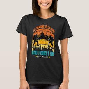 T-shirt El Camino Appelle Et Je Dois Aller Santiago Compos