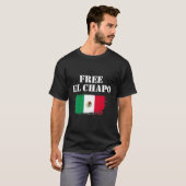 T-shirt El Chapo gratuit (Devant entier)