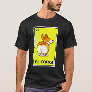 T-shirt El Corgi Loterie Parodique Mexicaine
