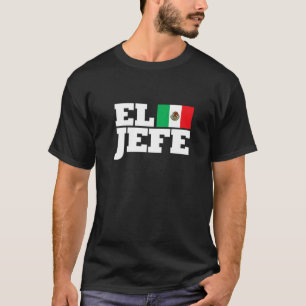 T-shirt El Jefe Mexicaine Boss Papa Maman 2