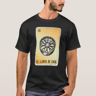 T-shirt El Llante De Coche Mexicaine Slang Loterie Bingo